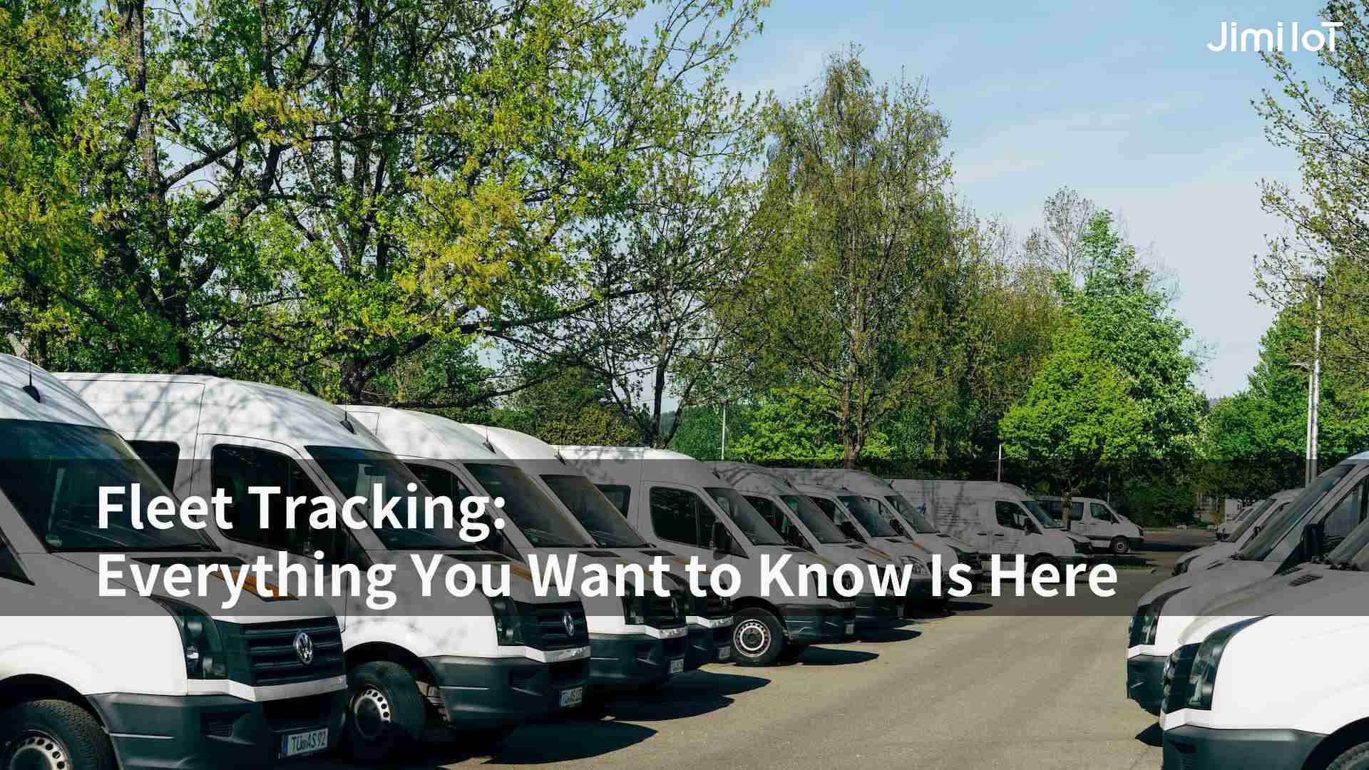 Fleet Tracking_ Everything You Want to Know Is Here