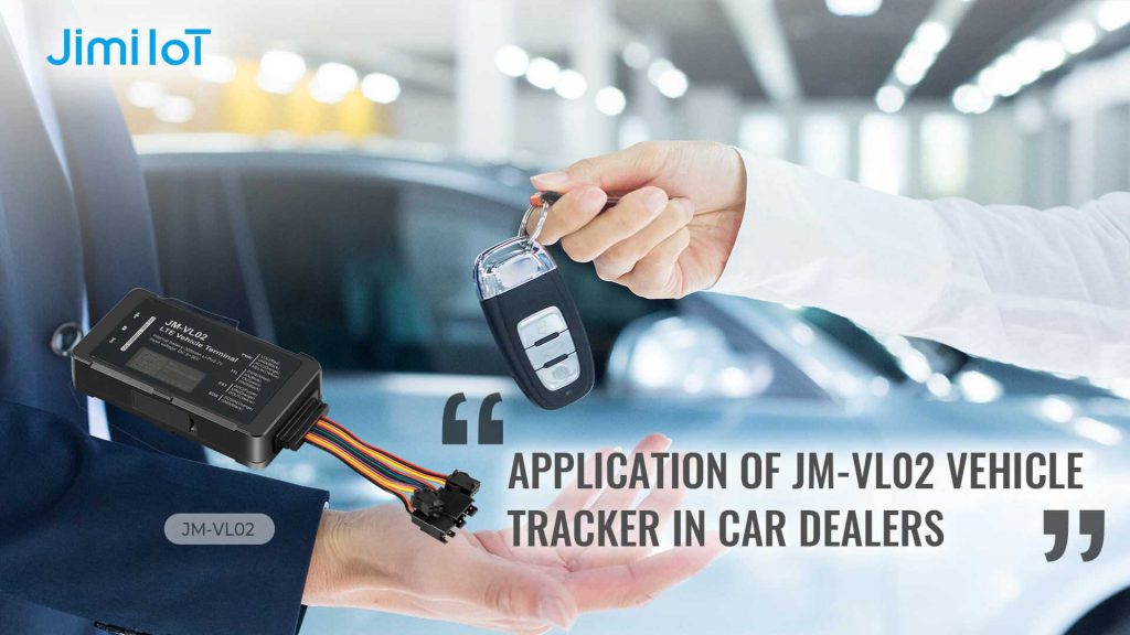 Application of JM-VL02 Vehicle Tracker in Car Dealers