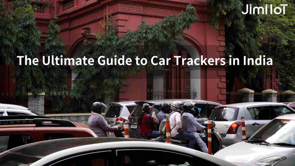The Ultimate Guide to Car Trackers in India