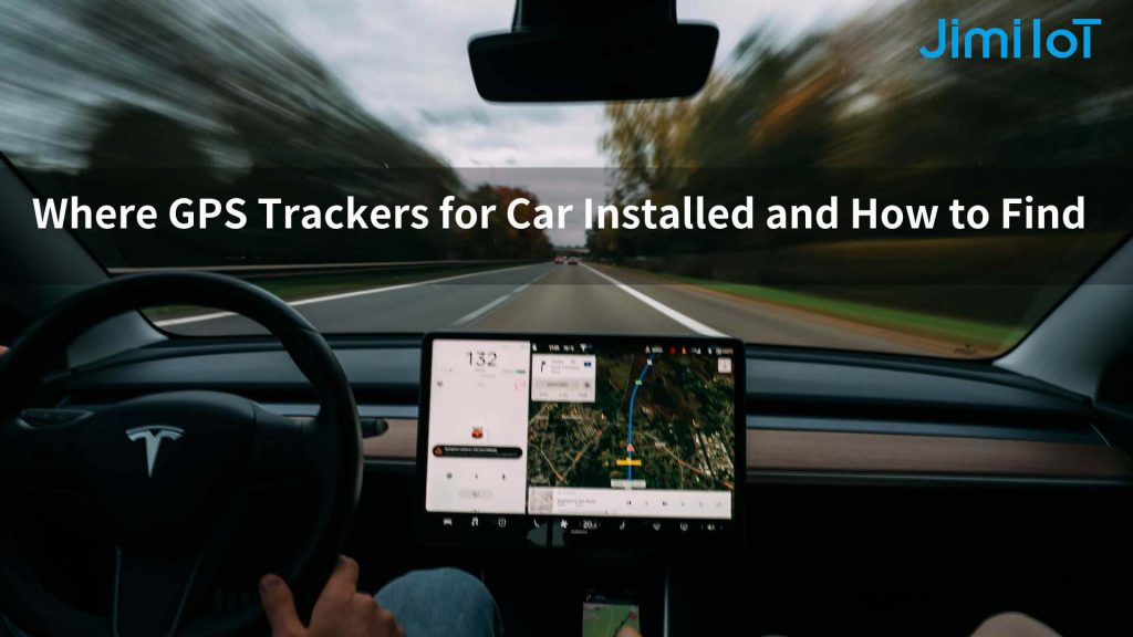 Where GPS Trackers for Car Installed and How to Find